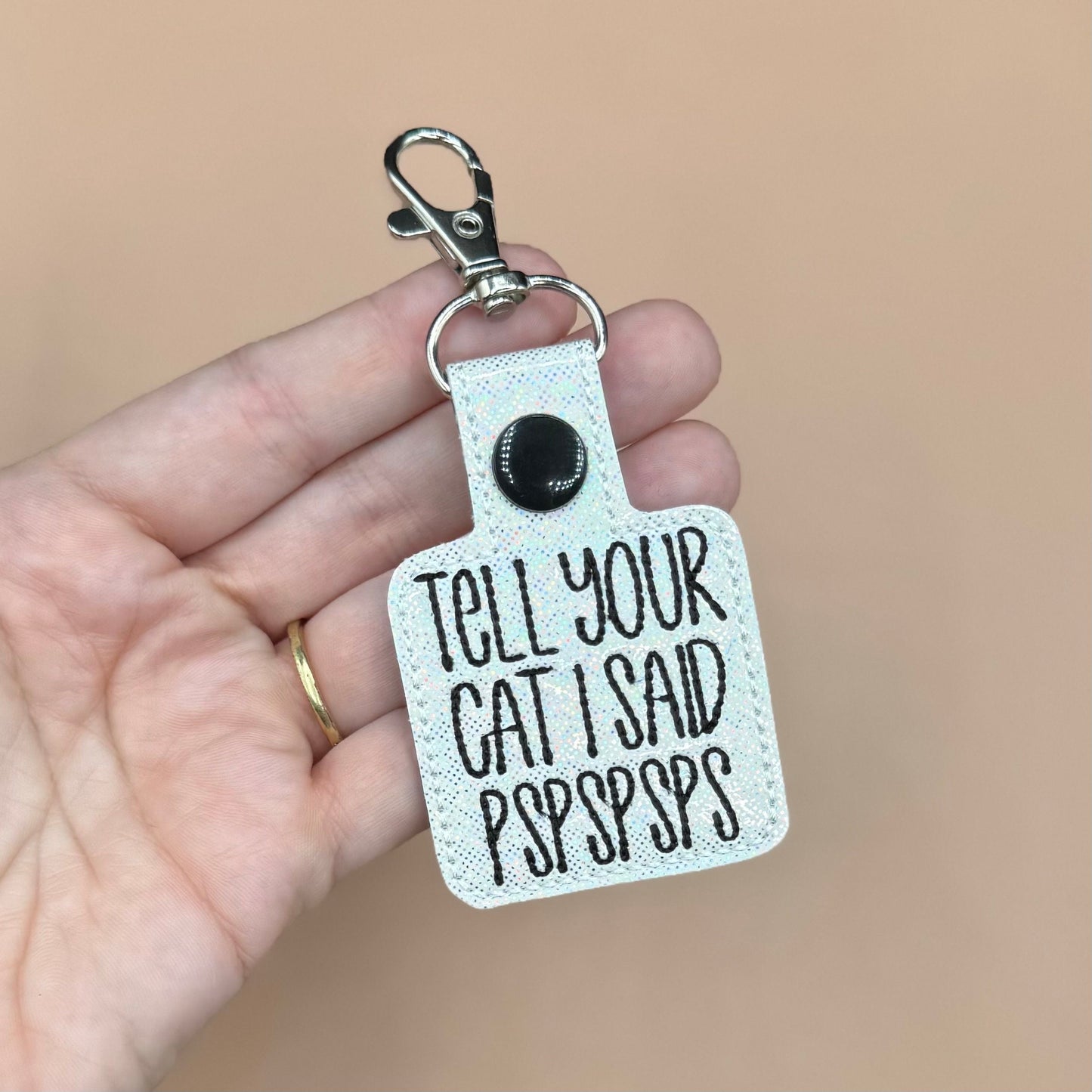 Tell your cat I said spspsp keychain