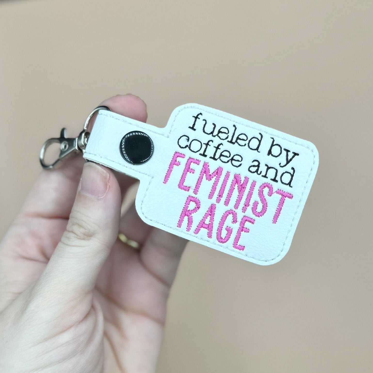 Fueled by Coffee and Feminist Rage keychain