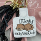 Otterly Exhausted Otter Keychain