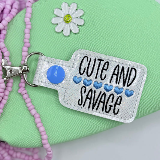 CUTE AND SAVAGE keychain