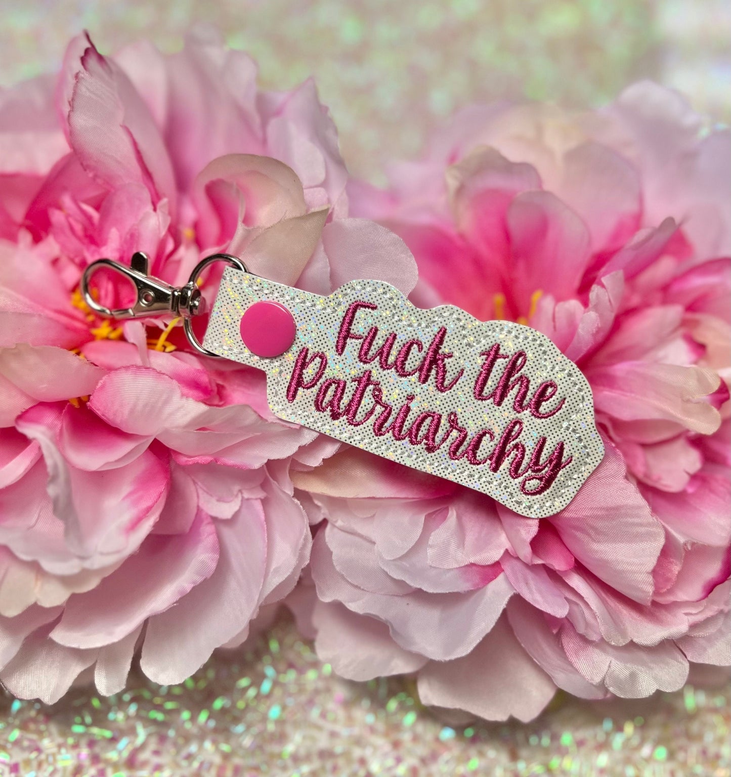 Fuck the Patriarchy Keychain Embroidered WHITE vinyl and Glimmer