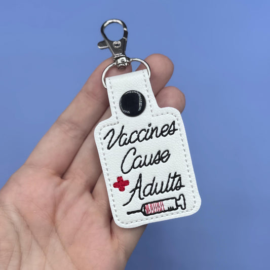 Vaccines Make Adults keychain