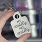 My Anxiety has Anxiety keychain