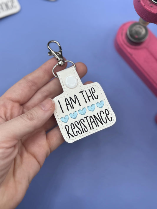 I Am The Resistance Keychain