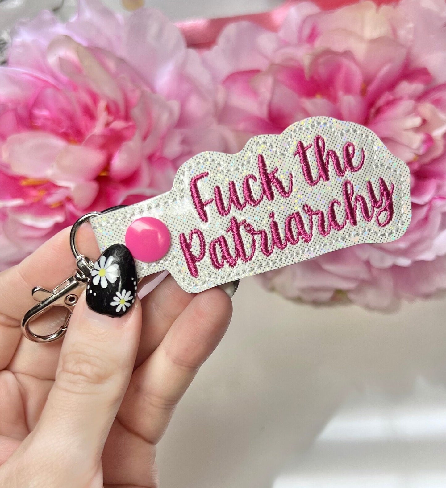 Fuck the Patriarchy Keychain Embroidered WHITE vinyl and Glimmer